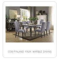 COS-FINLAND FAUX MARBLE DINING